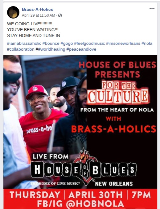 Social media post by "Brass-A-Holics" with a flyer with text, "HOUSE OF BLUES PRESENTS: FOR THE CLUTURE: FROM THE HEART OF NOLA: WITH BRASS - A - HOLICS: LIVE FROM HOUSE OF BLUES NEW ORLEANS: THURSDAY - APRIL 30TH - 7PM: FB/IG @HOBNOLA"